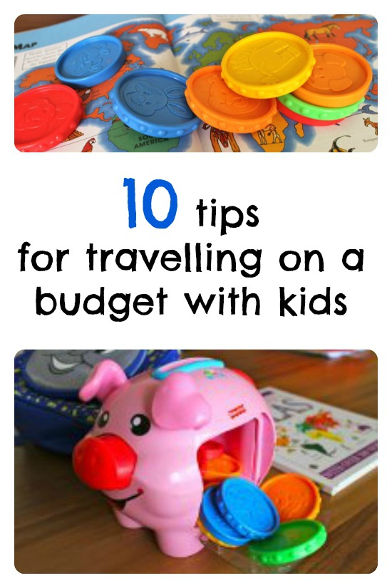 10 tips for travelling on a budget with kids