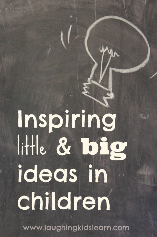 Inspiring little and big ideas in children