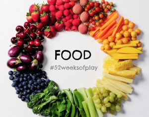 Food #52weeksofplay
