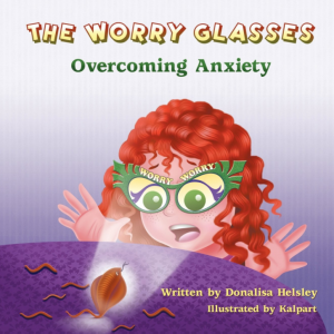 The worry glasses is a book for children about anxiety